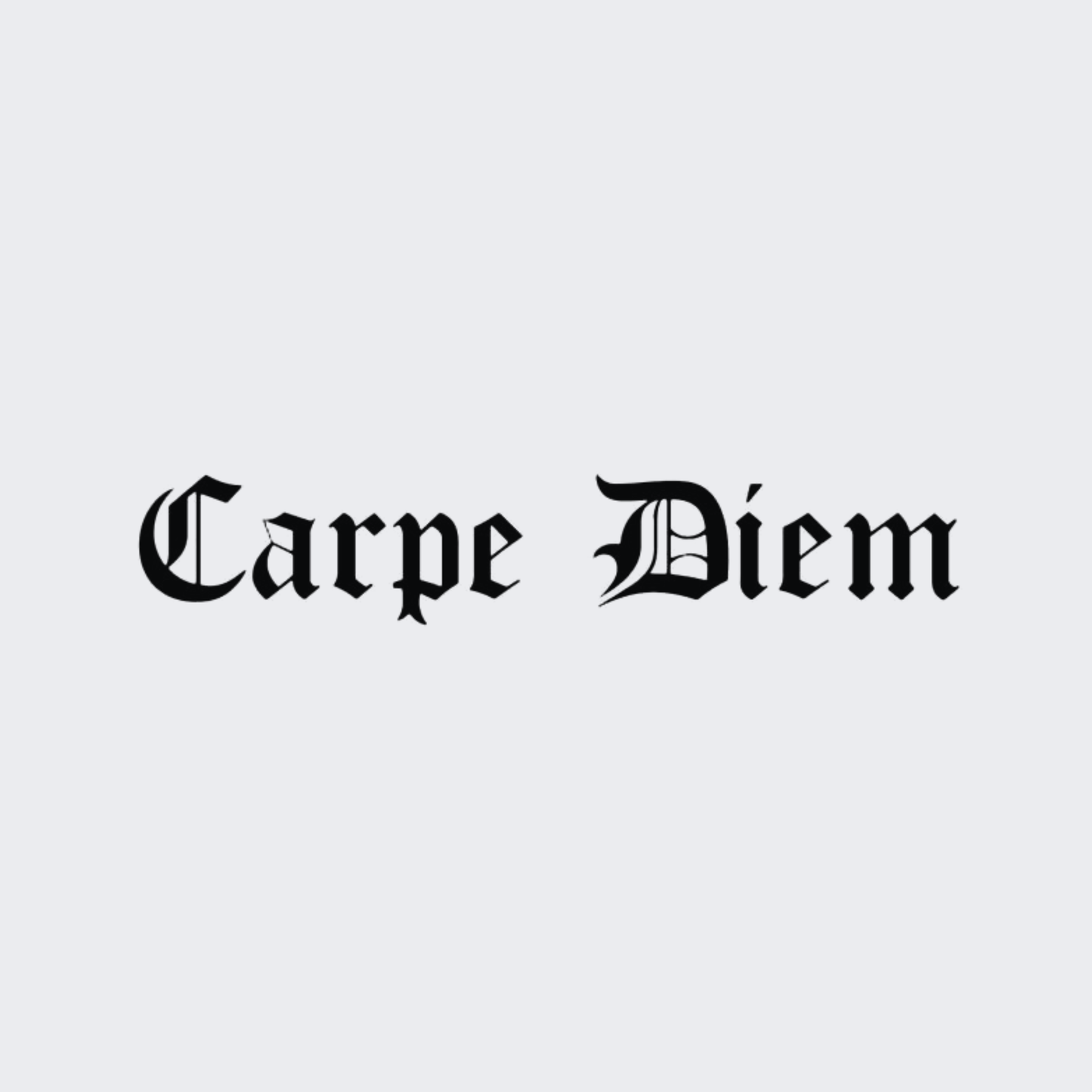 Carpe Diem