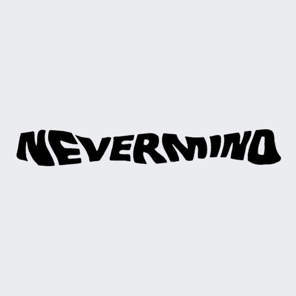 NeverMind