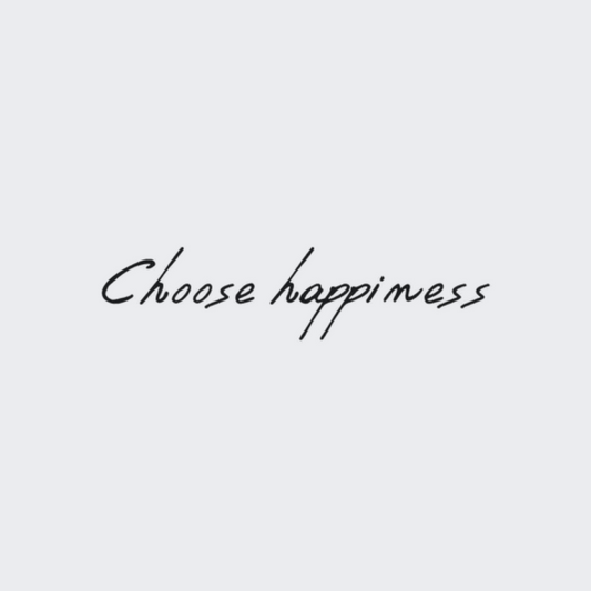 Choose Happiness M