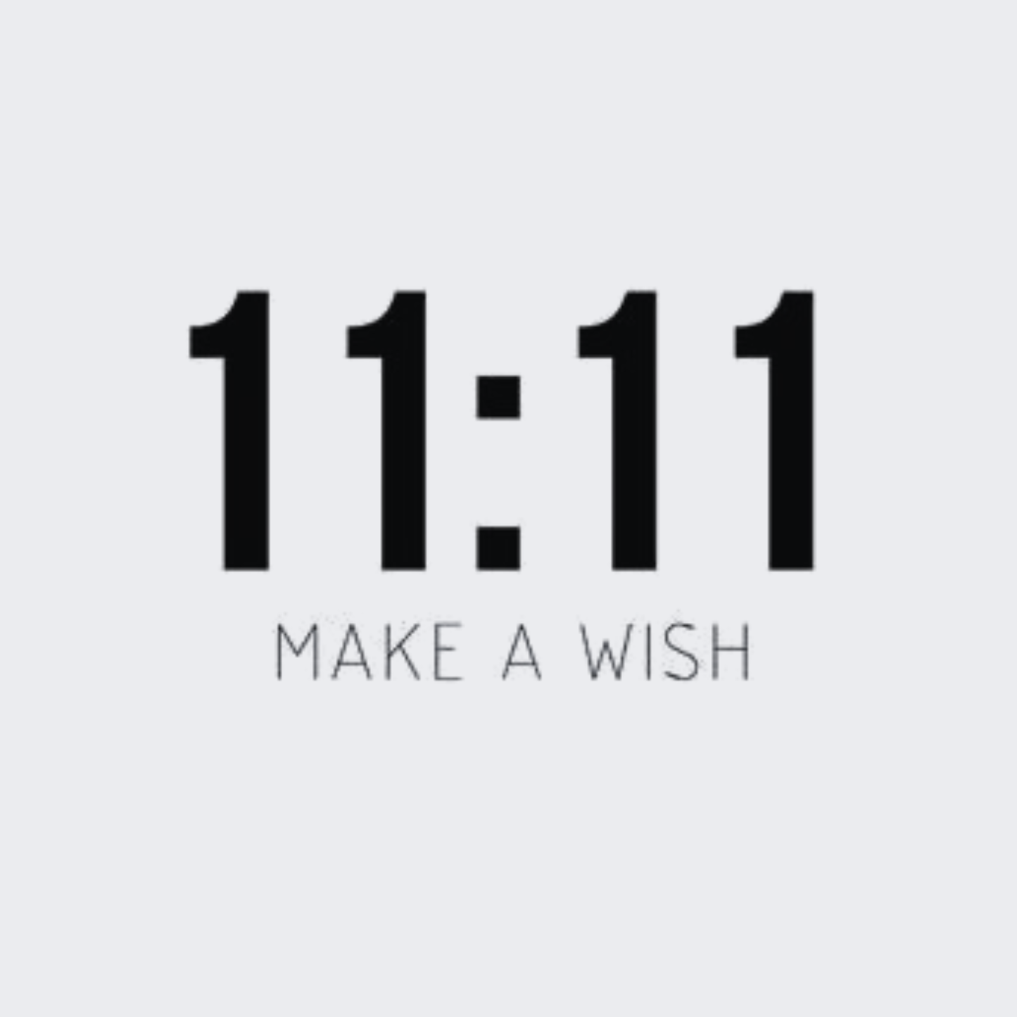 11:11 Make a Wish