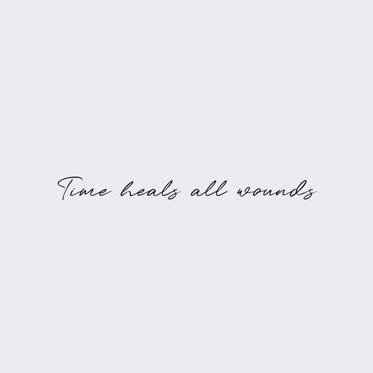 Time Heals All Wounds
